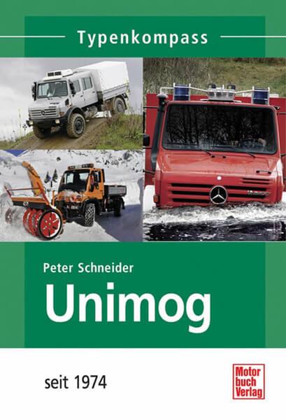 Unimog - seit 1974 Typenkompass - gedrucktes Buch zum Bestpreis! - verwuester.net
