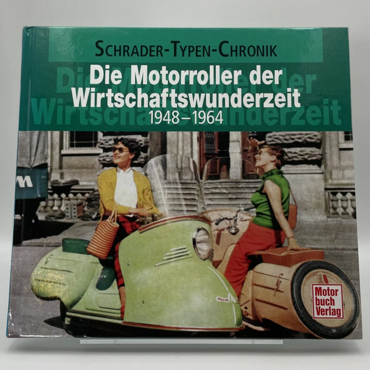 Die Motorroller der Wirtschaftswunderzeit