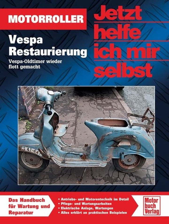 Vespa - Restaurierung / Oldtimer wieder flott gemacht, Buchcover