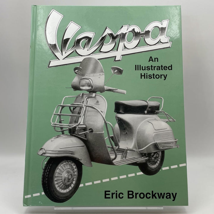 Vespa: An Illustrated History.