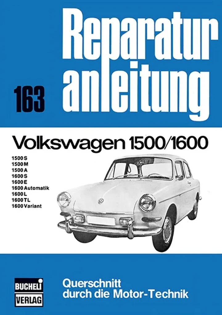 VW 1500 und 1600 (Typ 3) Reparaturanleitung und Werkstatthandbuch - gedrucktes Buch zum Bestpreis! - verwuester.net