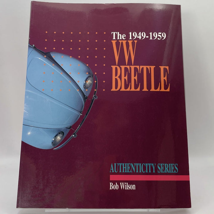 The 1949-1959 VW Beetle (Authenticity Series)