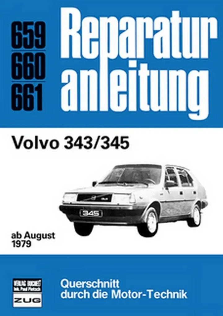 Volvo 343 Reparaturanleitung und Werkstatthandbuch - gedrucktes Buch zum Bestpreis! - verwuester.net