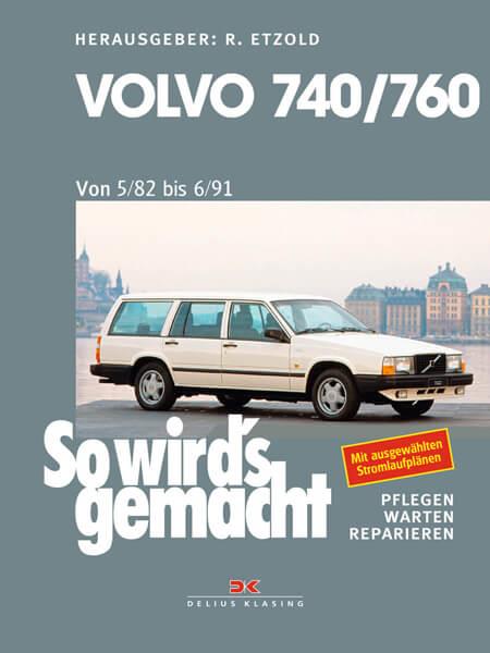 Volvo 740 & 760 (1982 bis 1991) - Reparaturbuch - gedrucktes Buch zum Bestpreis! - verwuester.net