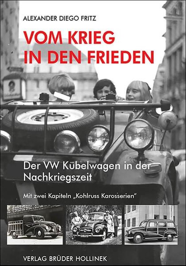 Vom Krieg in den Frieden - Der VW Kübelwagen in der Nachkriegszeit - gedrucktes Buch zum Bestpreis! - verwuester.net