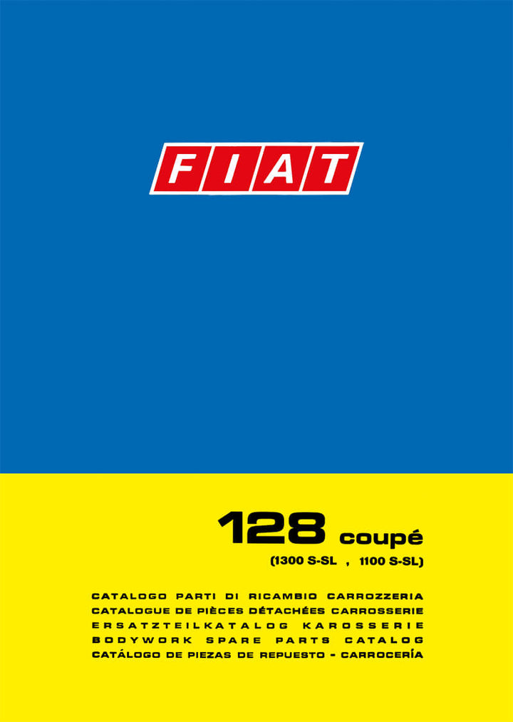 Fiat 128 Coupé (1300 S-SL & 1100 S-SL) Karosserie Ersatzteilkatalog