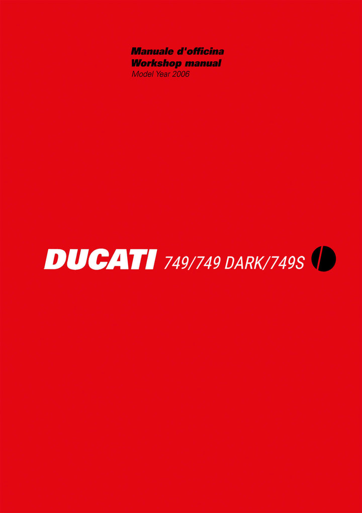 Ducati 749 749 Dark 749S MY2006 Workshop Manual