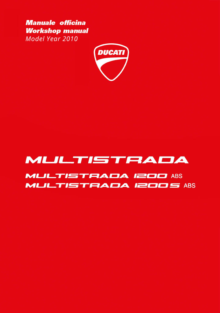 Ducati Multistrada 1200 & 1200S MY2010 Workshop Manual