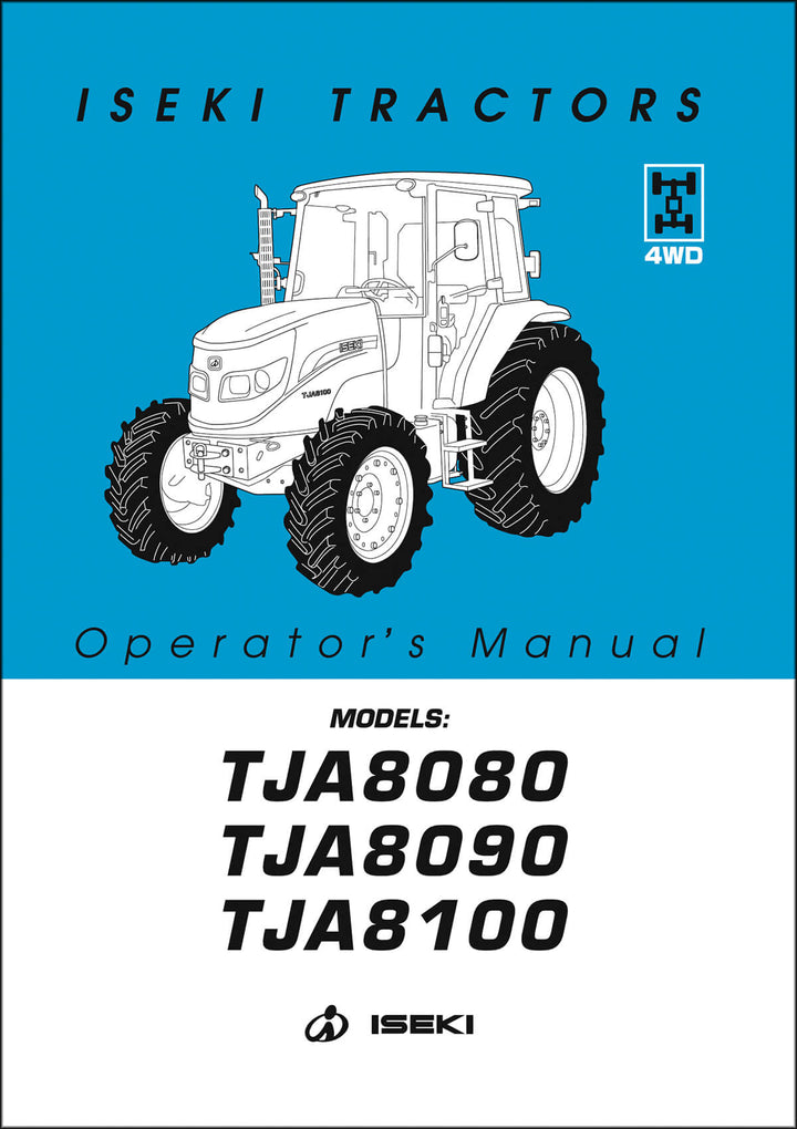 Iseki Traktor TJA8080 TJA8090 TJA8100 Operators Manual