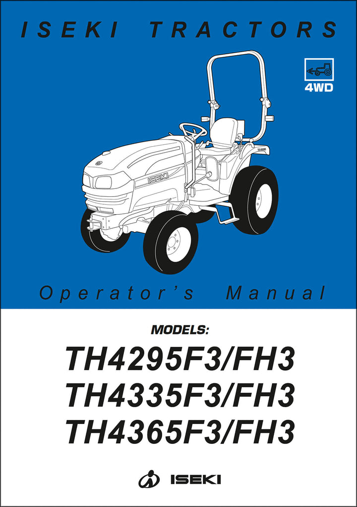 Iseki Traktor TH4295 F3/FH3 TH4335 F3/FH3 TH4365 F3/FH3 Operators Manual