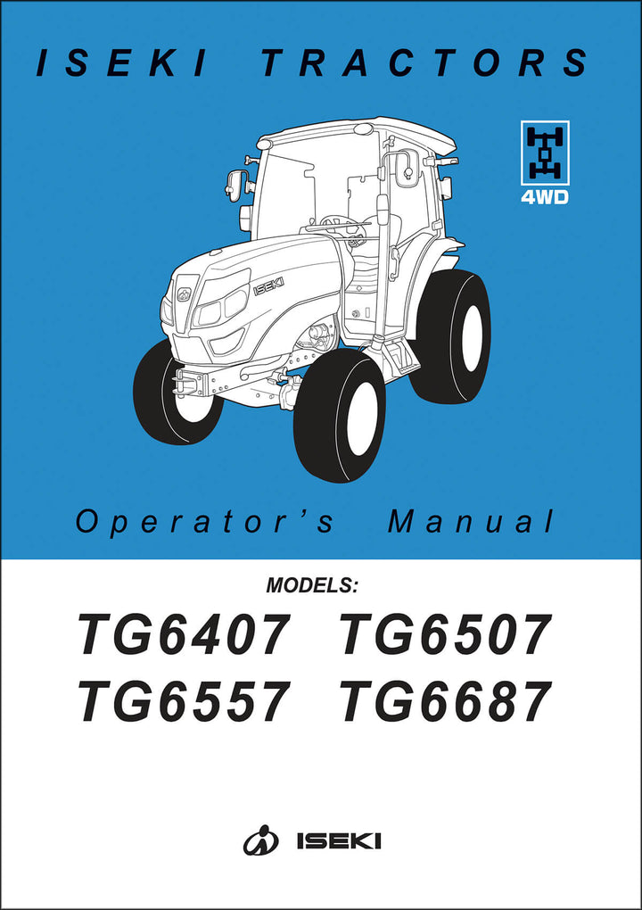 Iseki Traktor TG6407 TG6507 TG6557 TG6687 Operators Manual