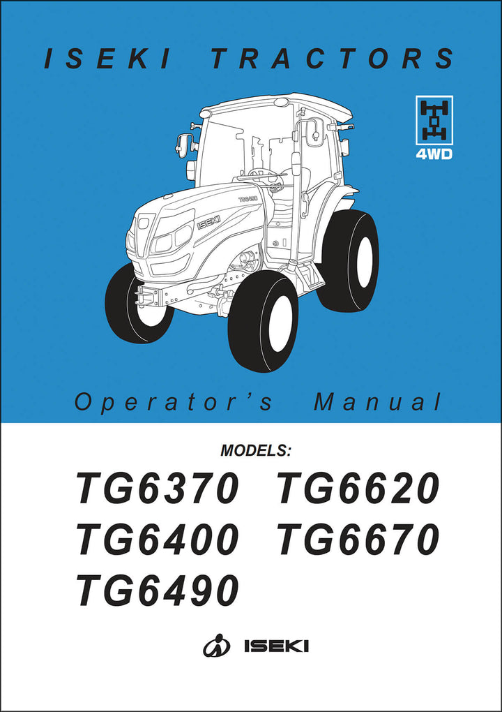 Iseki Traktor TG6370 TG6400 TG6490 TG6620 TG6670 Operators Manual