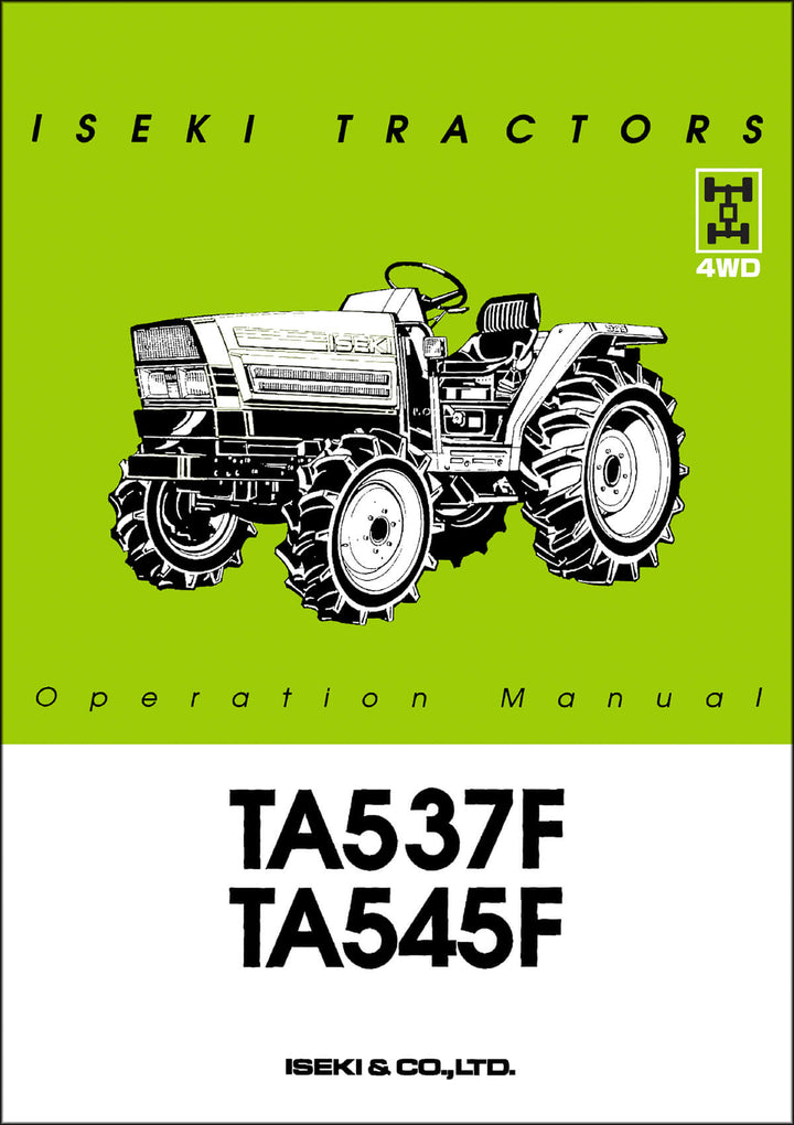 Iseki Traktor TA537F & TA545F Operators Manual
