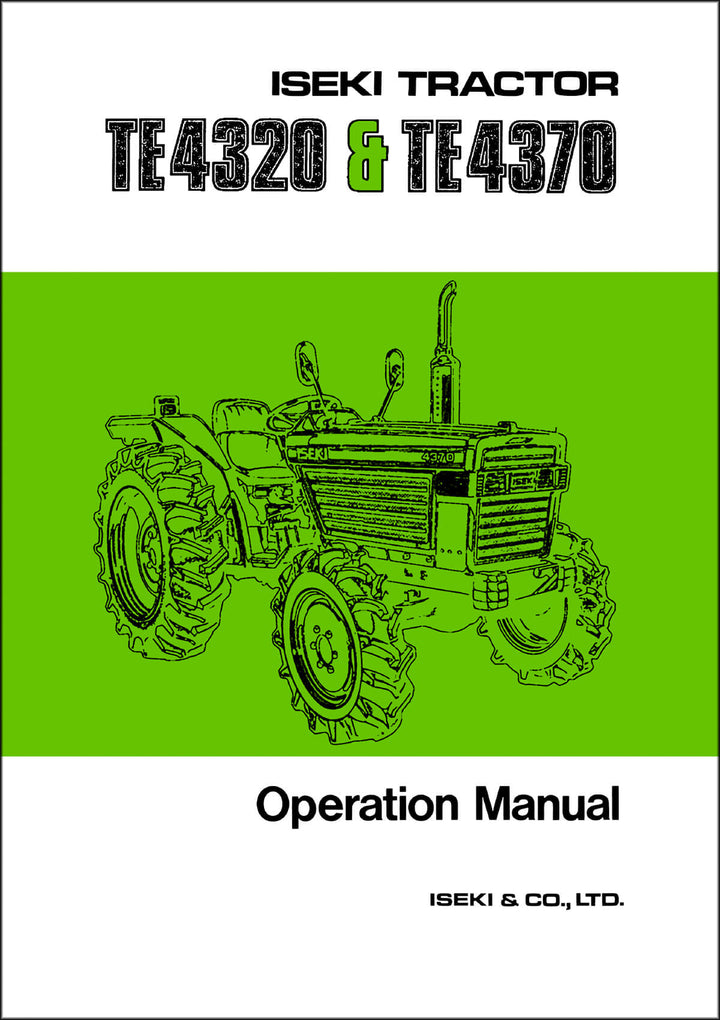 Iseki Traktor TE4320 & TE4370 Operators Manual