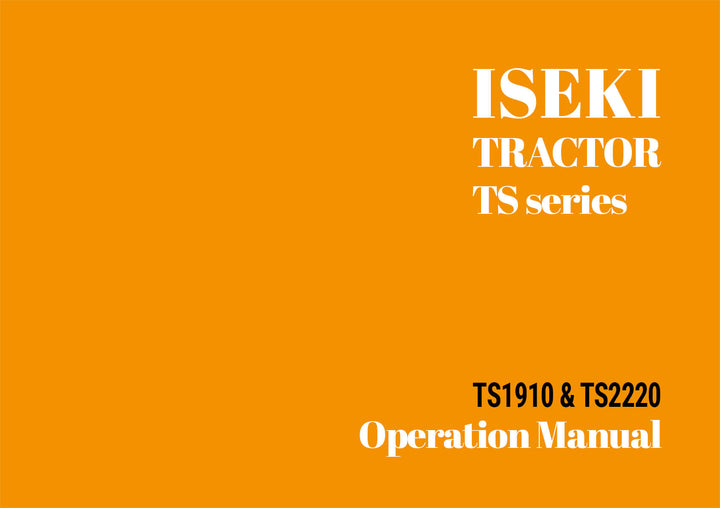 Iseki Traktor TS1910 & TS2220 Operators Manual