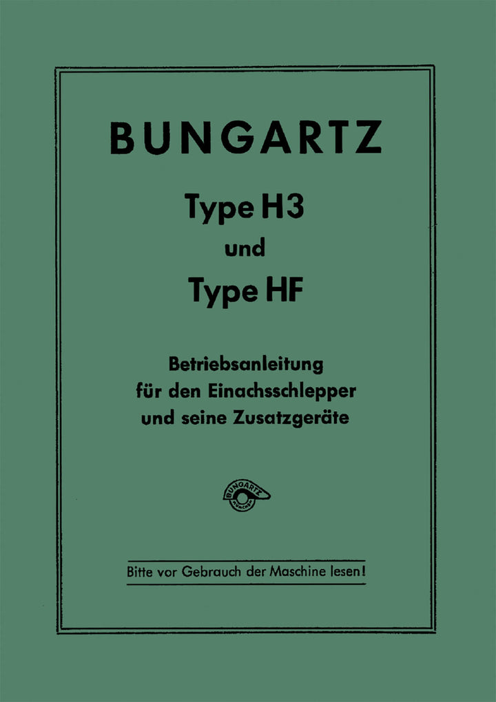 Bungartz Einachsschlepper H3 und HF Betriebsanleitung