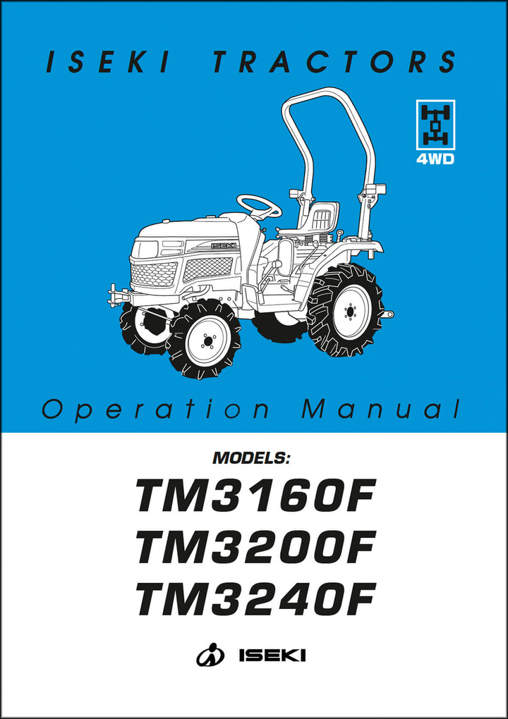 Iseki Traktor TM3160F TM3200F TM3240F Operators Manual