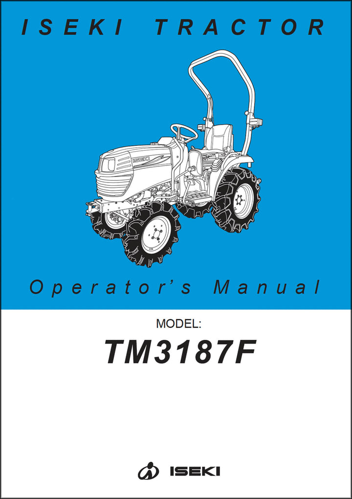 Iseki Traktor TM3187F Operators Manuall