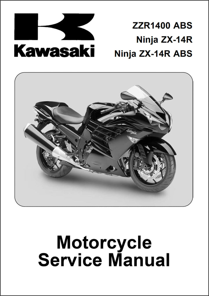 Kawasaki Ninja ZX-14R ZX-14R ABS ZZR1400 ABS Service Manual