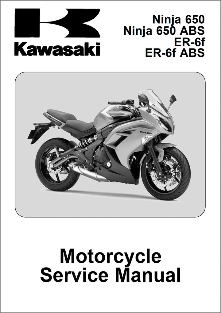 Kawasaki Ninja 650 Ninja 650 ABS ER-6f ER-6f ABS Service Manual