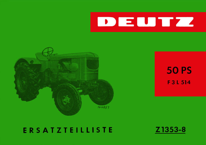 Deutz F3L514 - 50PS Dieselschlepper Ersatzteilkatalog