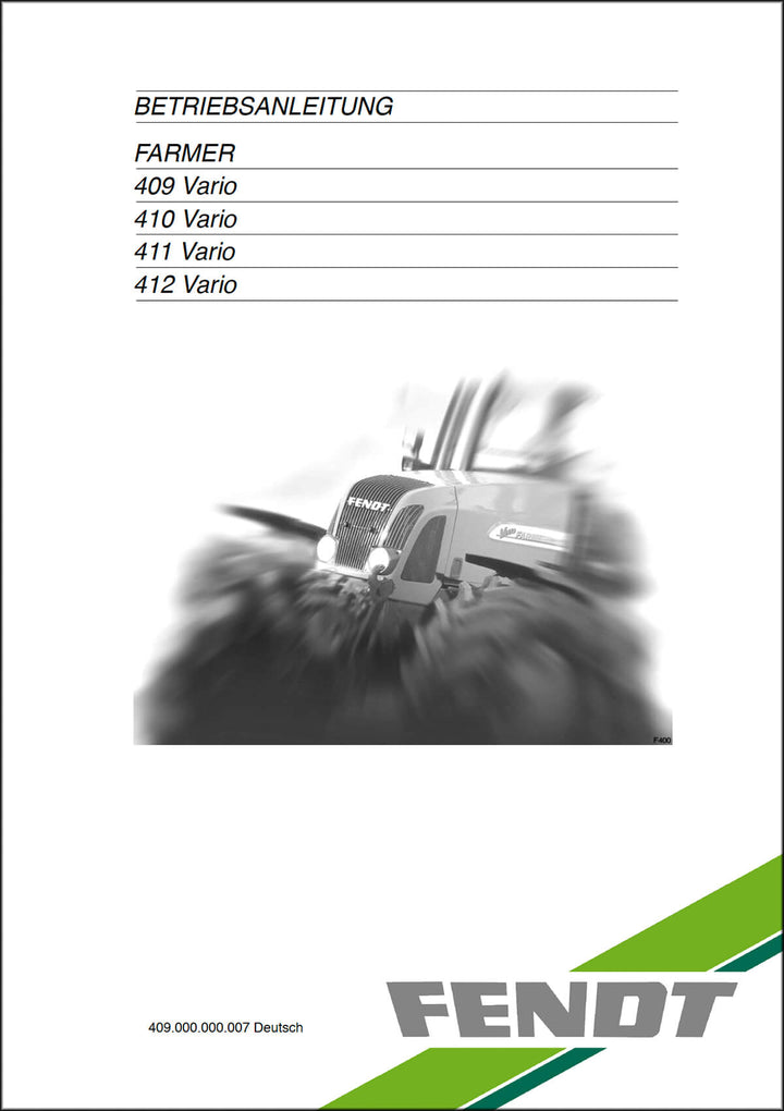 Fendt Farmer 409 410 411 412 Vario Betriebsanleitung