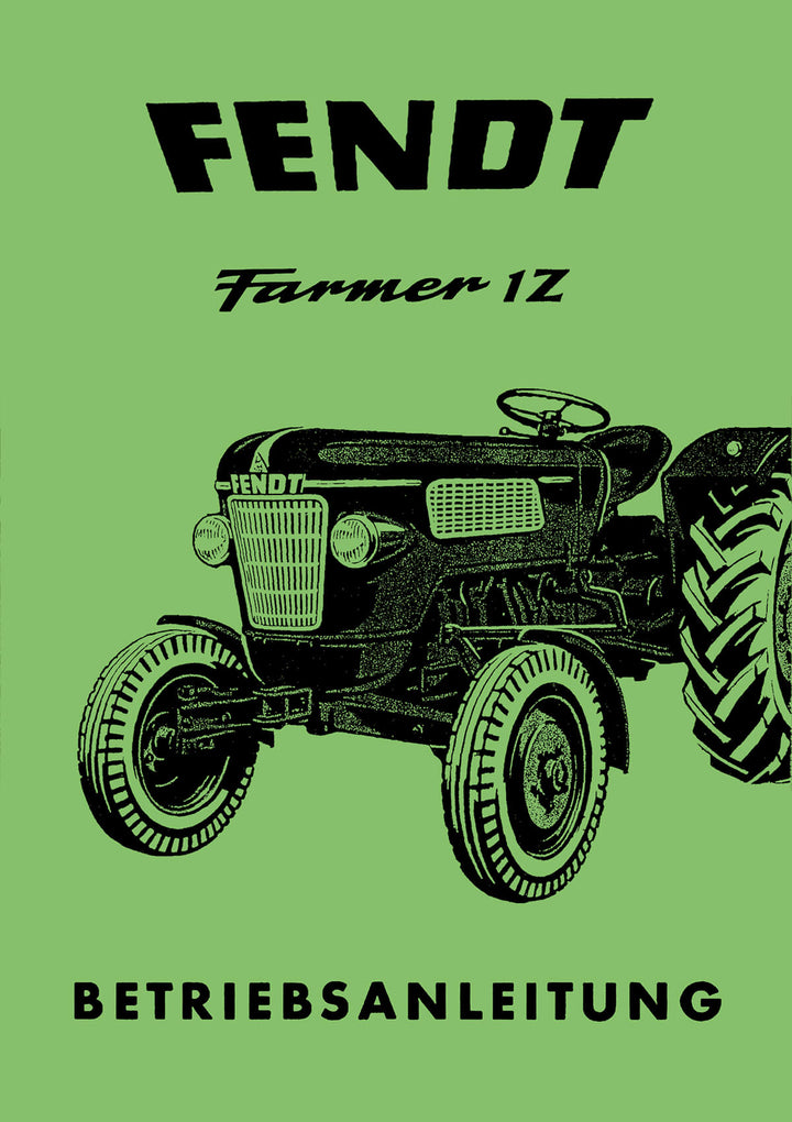 Fendt Farmer 1Z Dieselross Betriebsanleitung