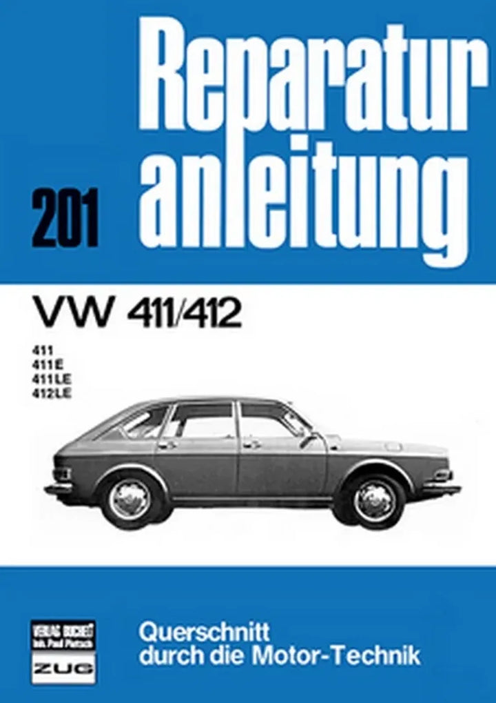 VW 411 und 412 (Typ 4) Reparaturanleitung und Werkstatthandbuch - gedrucktes Buch zum Bestpreis! - verwuester.net