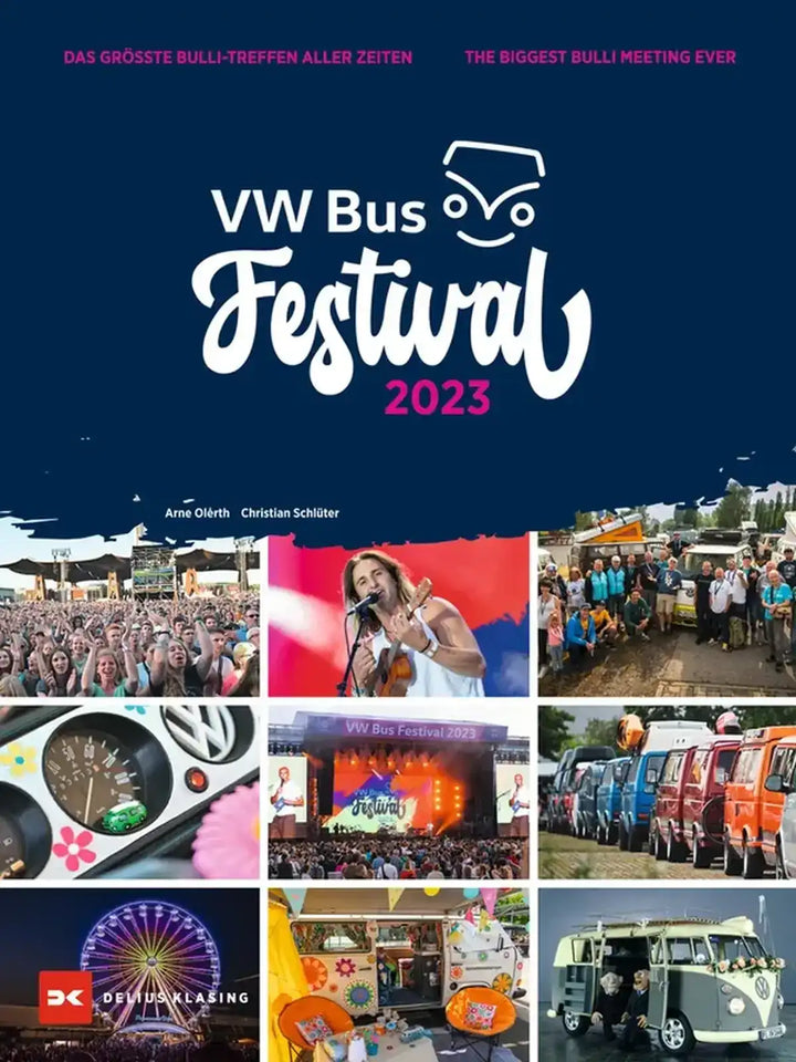 VW Bus Festival 2023, Der offizielle Band zum größten Bulli-Treffen aller Zeiten in Hannover - gedrucktes Buch zum Bestpreis! - verwuester.net