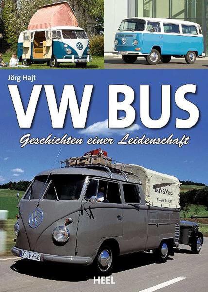 VW Bus - Geschichten einer Leidenschaft - gedrucktes Buch zum Bestpreis! - verwuester.net