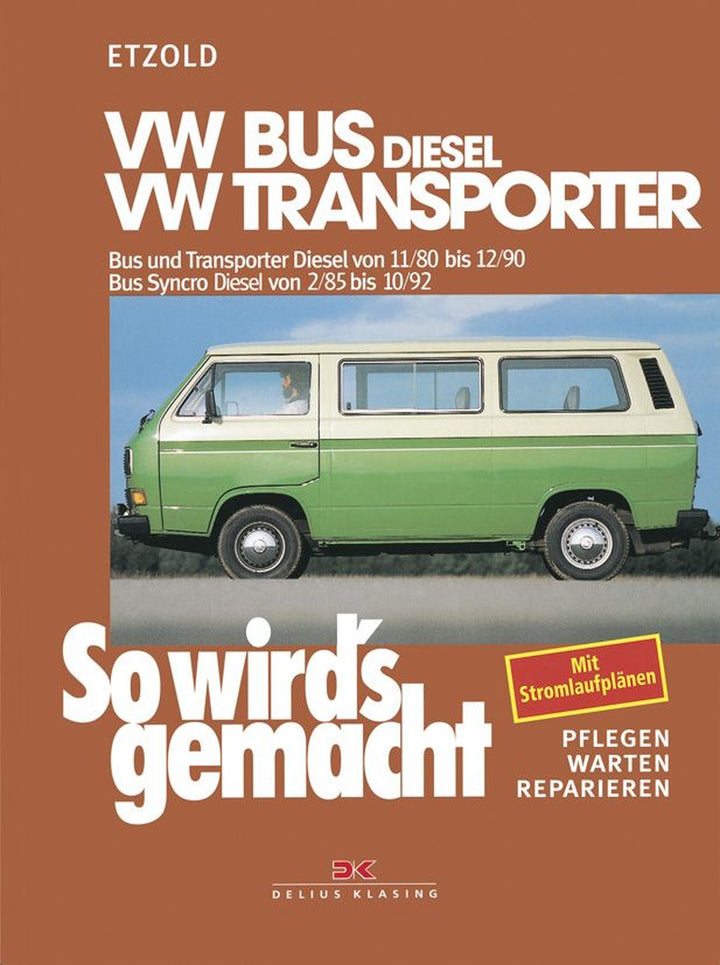 VW Bus und Transporter Diesel von 11/80 bis 12/90, Bus Syncro Diesel von 02/85 bis 10/92 - Reparaturbuch, Buchcover