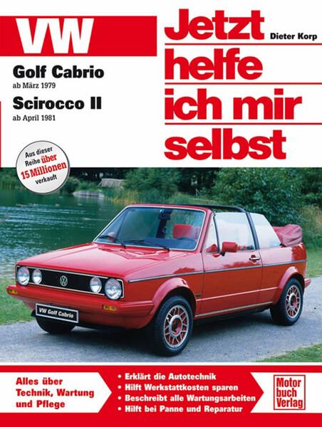 VW Golf Cabrio I / Scirocco II Reparaturbuch - gedrucktes Buch zum Bestpreis! - verwuester.net