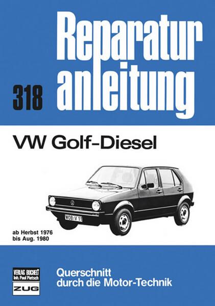 VW Golf Diesel 1,5 l 76-80 - Reparaturbuch - gedrucktes Buch zum Bestpreis! - verwuester.net