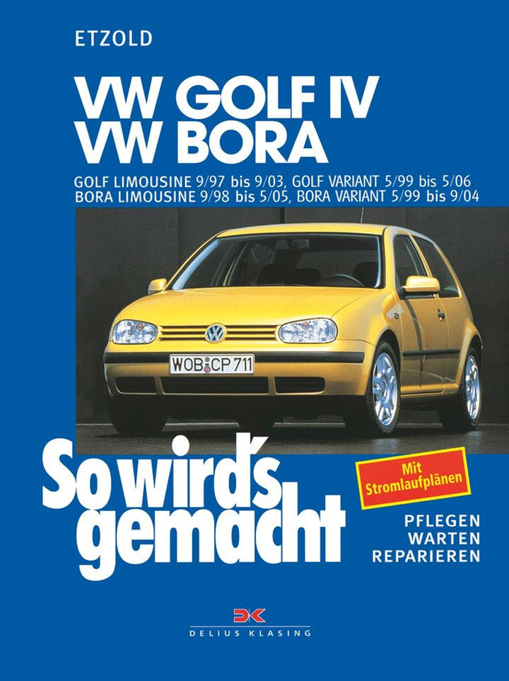 VW Golf IV 9/97-9/03, Bora 9/98-5/05, Golf IV Variant 5/99-5/06, Bora Variant 5/99-9/04 - Reparaturbuch, Buchcover