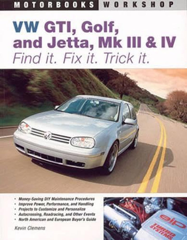 VW GTI, Golf, Jetta, MK III & IV - Find It. Fix It. Trick It. - gedrucktes Buch zum Bestpreis! - verwuester.net