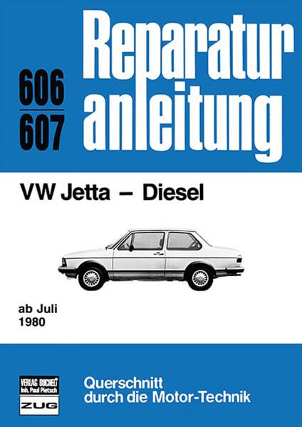 VW Jetta - Diesel ab Juli 1980 - Reparaturbuch - gedrucktes Buch zum Bestpreis! - verwuester.net