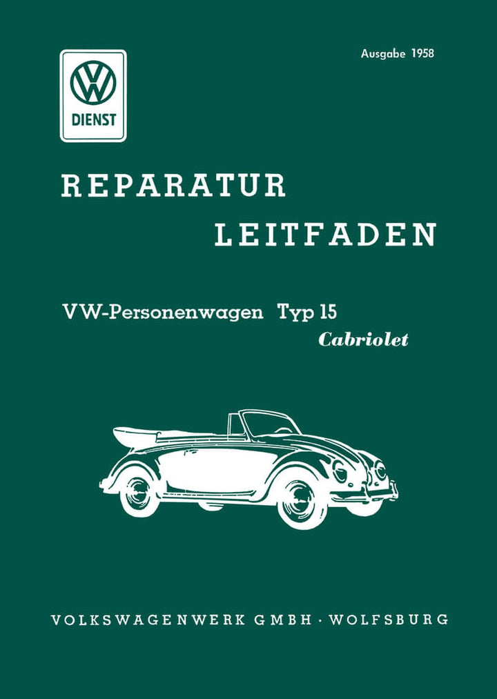 VW Käfer Typ 15 Cabriolet Reparaturanleitung für Karosserie und Verdeck, Buchcover