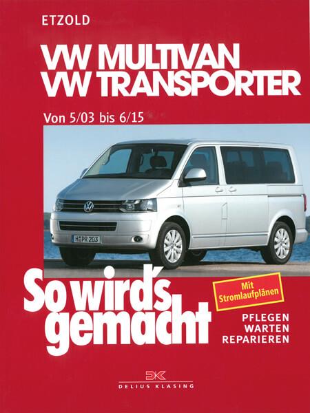 VW Multivan / VW Transporter T5 115-235 PS, Diesel 84-174 PS 5/03-6/15 - Reparaturbuch - gedrucktes Buch zum Bestpreis! - verwuester.net