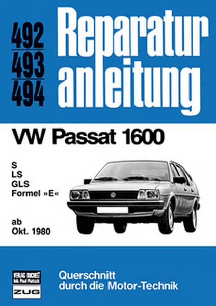 VW Passat 1600 ab Oktober 1980 - Reparaturbuch - gedrucktes Buch zum Bestpreis! - verwuester.net