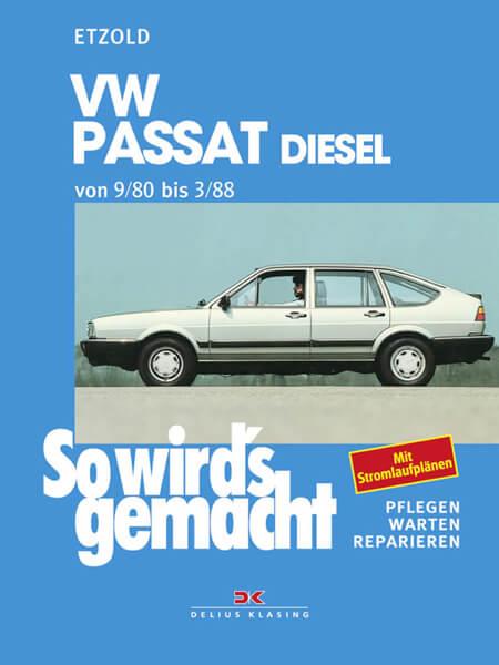 VW Passat 9/80-3/88 Diesel - Reparaturbuch - gedrucktes Buch zum Bestpreis! - verwuester.net