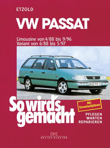 VW Passat - Limousine 4/88-9/96, Variant 6/88-5/97 - Reparaturbuch - gedrucktes Buch zum Bestpreis! - verwuester.net