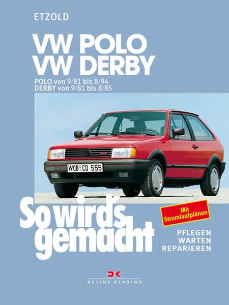 VW Polo 9/81-8/94, VW Derby 9/81-8/85 - Reparaturbuch - gedrucktes Buch zum Bestpreis! - verwuester.net
