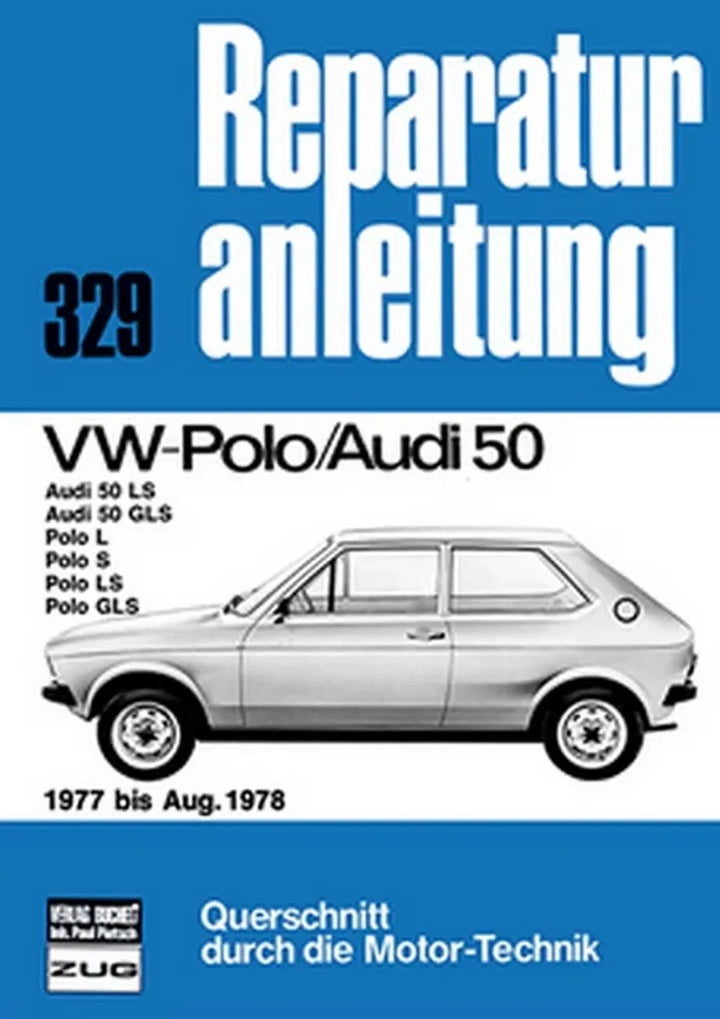 VW Polo Reparaturanleitung und Werkstatthandbuch 1977 bis August 1978 - gedrucktes Buch zum Bestpreis! - verwuester.net