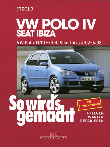 VW Polo IV 11/01-5/09, Seat Ibiza 4/02-4/08 - Reparaturbuch - gedrucktes Buch zum Bestpreis! - verwuester.net