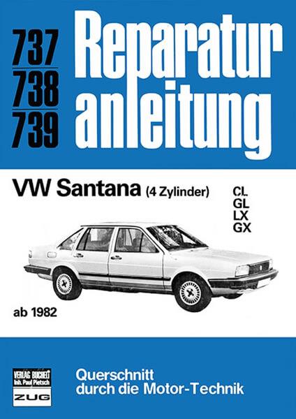 VW Santana (4 Zylinder) ab 1982 - Reparaturbuch - gedrucktes Buch zum Bestpreis! - verwuester.net