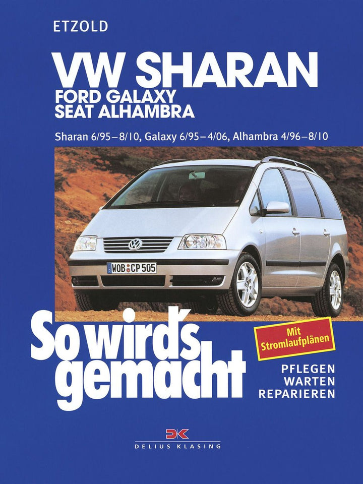 VW Sharan 6/95-8/10, Ford Galaxy 6/95-4/06, Seat Alhambra 4/96-8/10 - Reparaturbuch, Buchcover