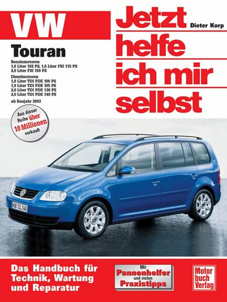 VW Touran - Benzin- und Dieselmotoren ab Baujahr 2003 - gedrucktes Buch zum Bestpreis! - verwuester.net