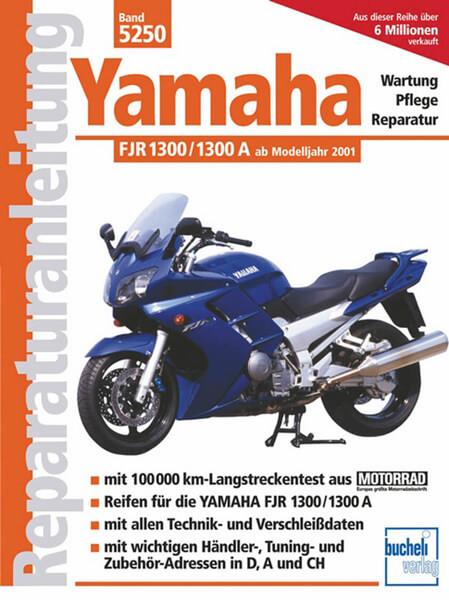 Yamaha FJR 1300/1300 A ab Modelljahr 2001 - Reparaturbuch - gedrucktes Buch zum Bestpreis! - verwuester.net