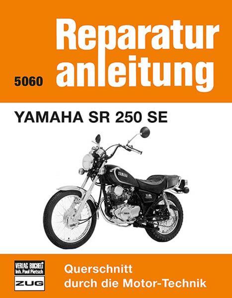 Yamaha SR 250 SE - Reparaturbuch - gedrucktes Buch zum Bestpreis! - verwuester.net