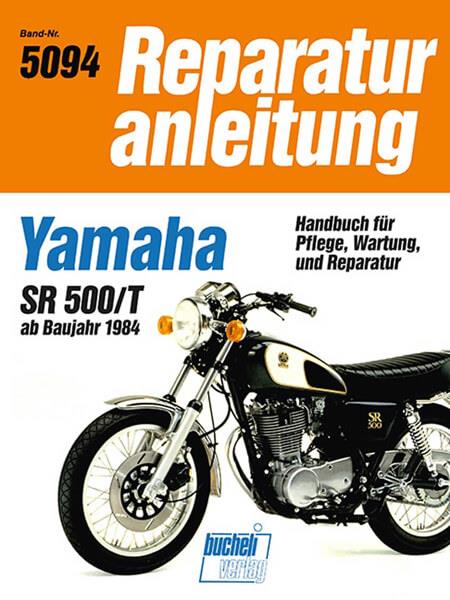 Yamaha SR 500 / T - Reparaturbuch - gedrucktes Buch zum Bestpreis! - verwuester.net